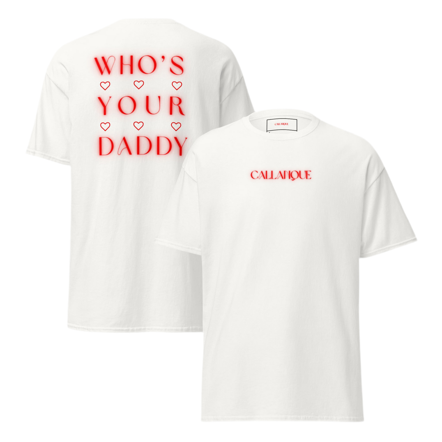 T-shirt Who's Your Daddy unisexe